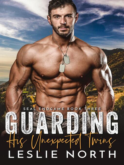 Title details for Guarding His Unexpected Twins by Leslie North - Available